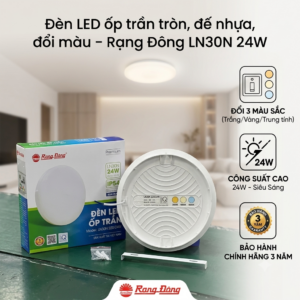 Đèn LED ốp trần tròn, đế nhựa, đổi màu - Rạng Đông LN30N 24W