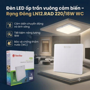 Đèn LED ốp trần vuông cảm biến – Rạng Đông LN12.RAD 220/18W WC
